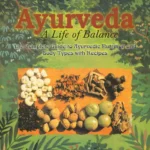 Cover of the book Ayurveda: A Life of Balance by Maya Tiwari, with a guide to Ayurvedic nutrition and body types.