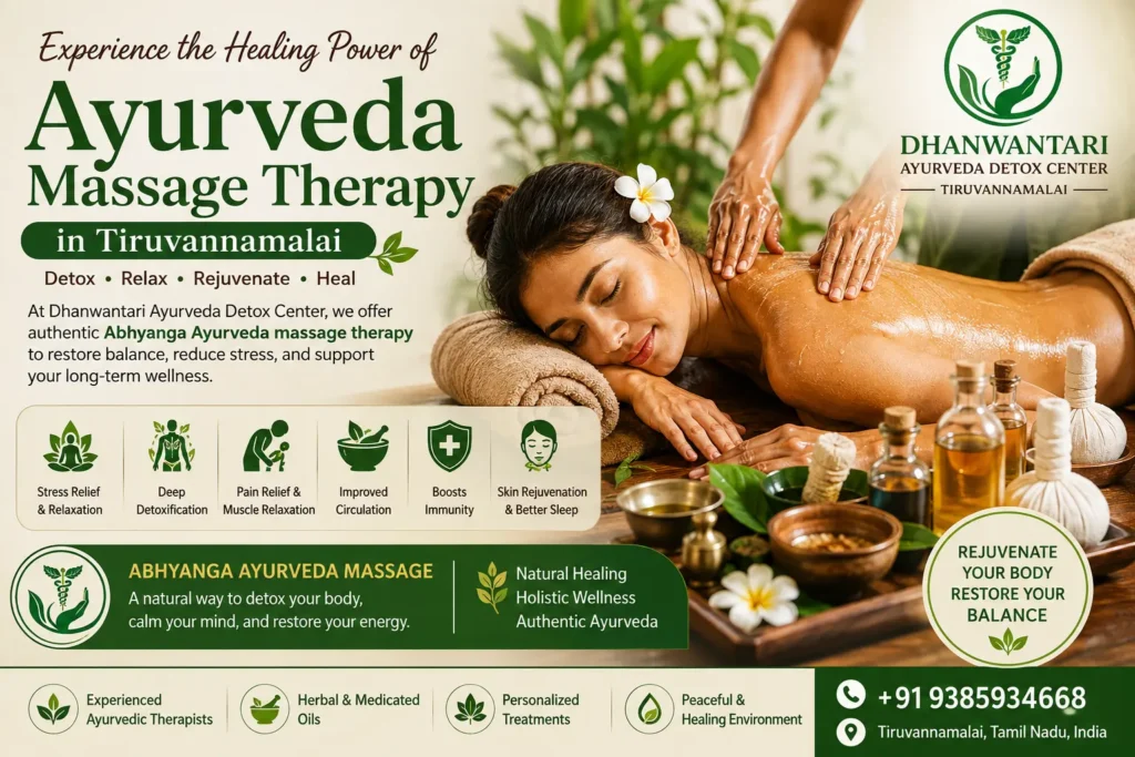 Ayurveda Massage Therapy in Tiruvannamalai at Dhanwantari Ayurveda Detox Center, featuring an authentic Abhyanga herbal oil massage in a peaceful wellness spa with traditional Ayurvedic oils, natural herbs, and holistic healing for stress relief, detoxification, pain relief, relaxation, and rejuvenation.